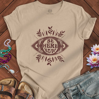 Be Here Now Tee Tan