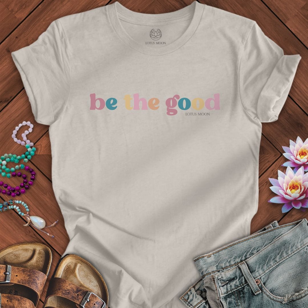 Be The Good Tee Heather Dust