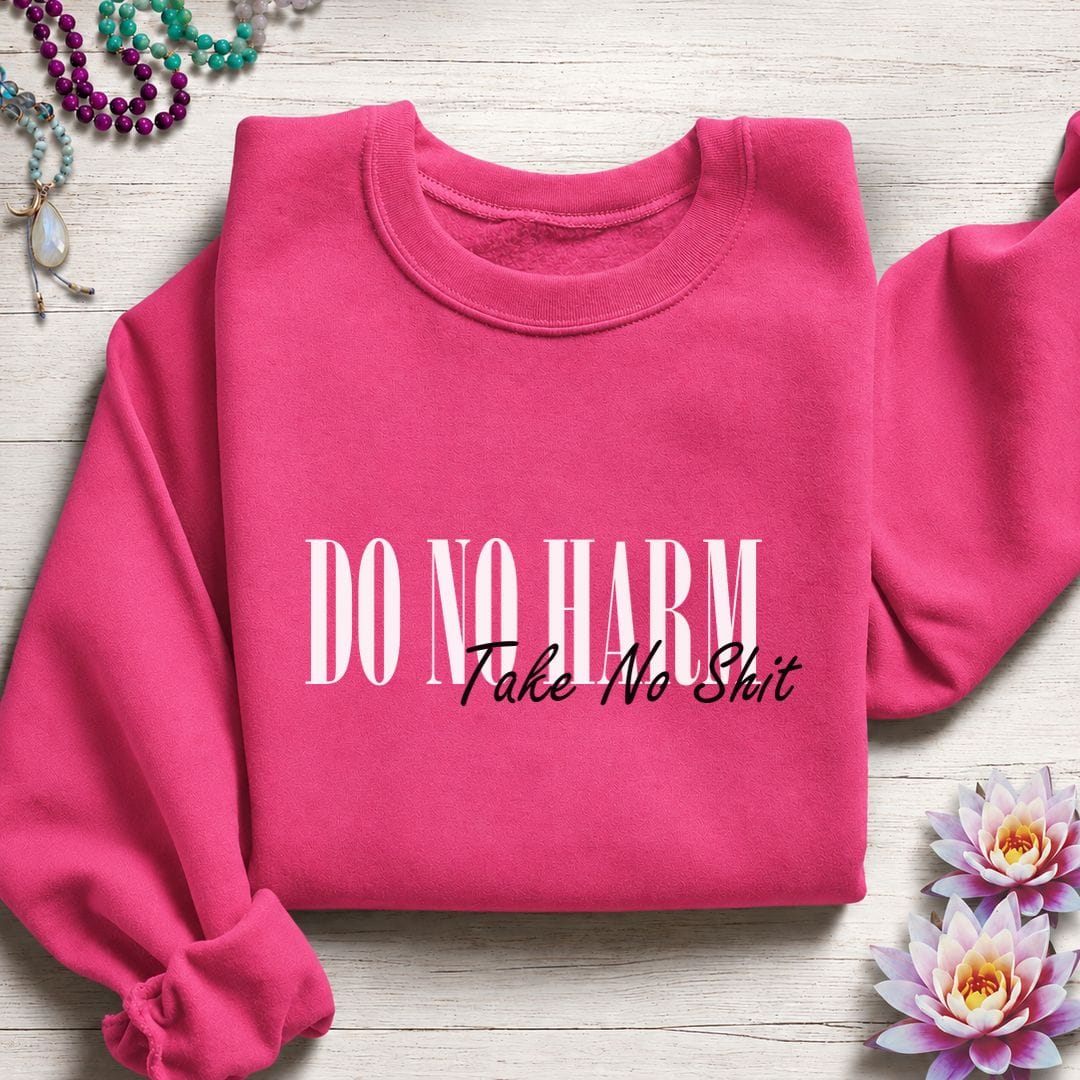 Do No Harm Sweatshirt Heliconia