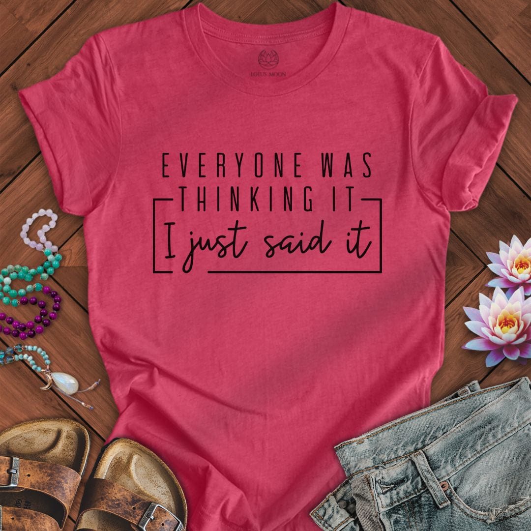 Everyone Was Thinking It Tee Heather Raspberry