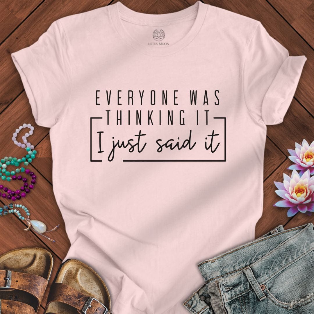 Everyone Was Thinking It Tee Soft Pink