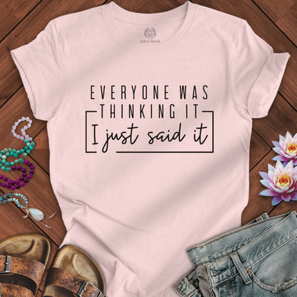 Everyone Was Thinking It Tee Soft Pink