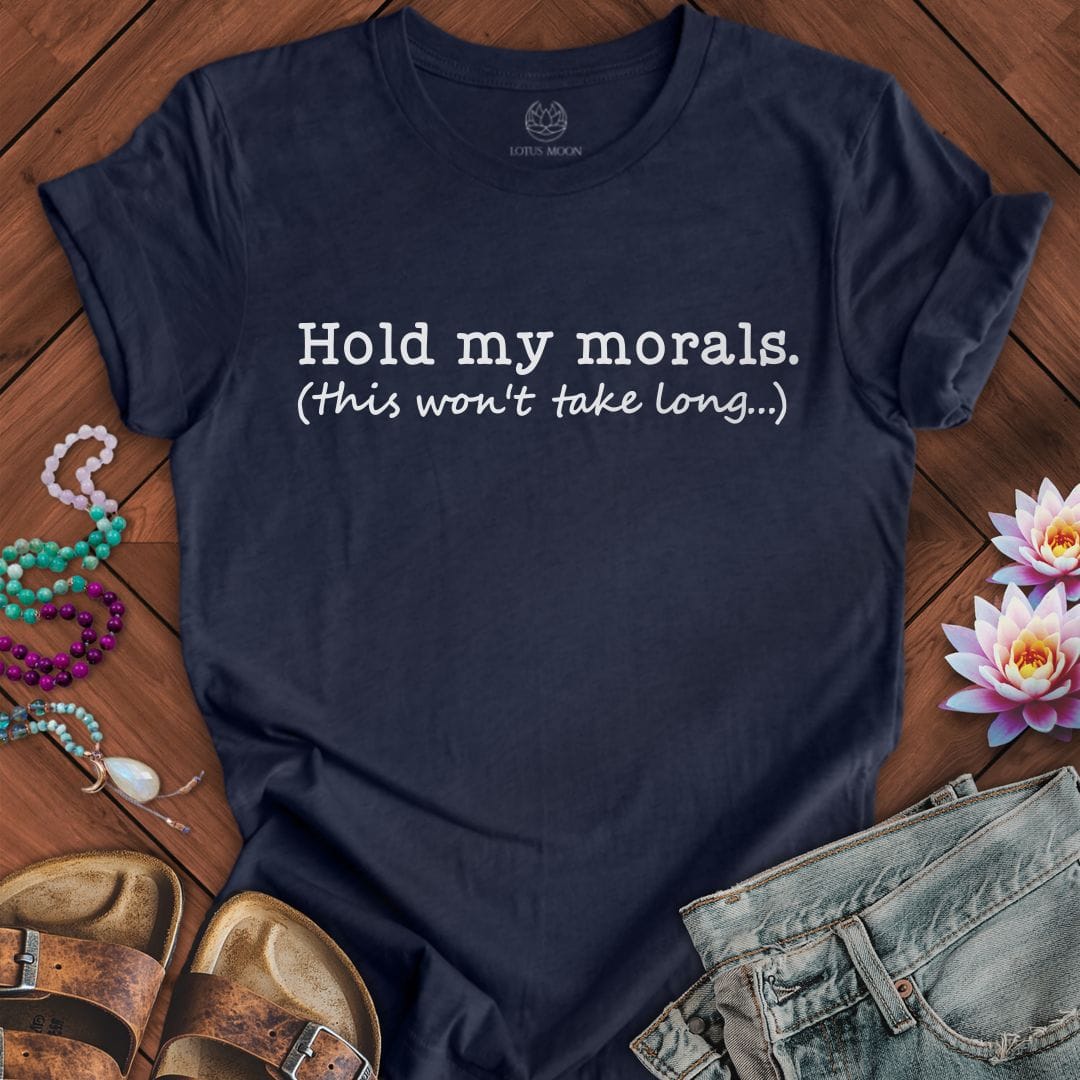Printify T-Shirt Hold My Morals Tee Heather Midnight Navy / S