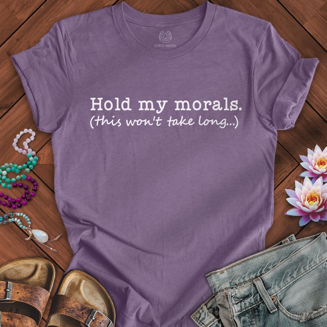 Printify T-Shirt Hold My Morals Tee Heather Purple / S