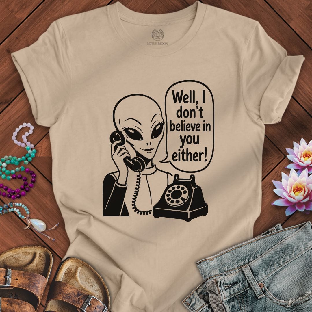 Printify T-Shirt I Don't Believe Tee Tan / S