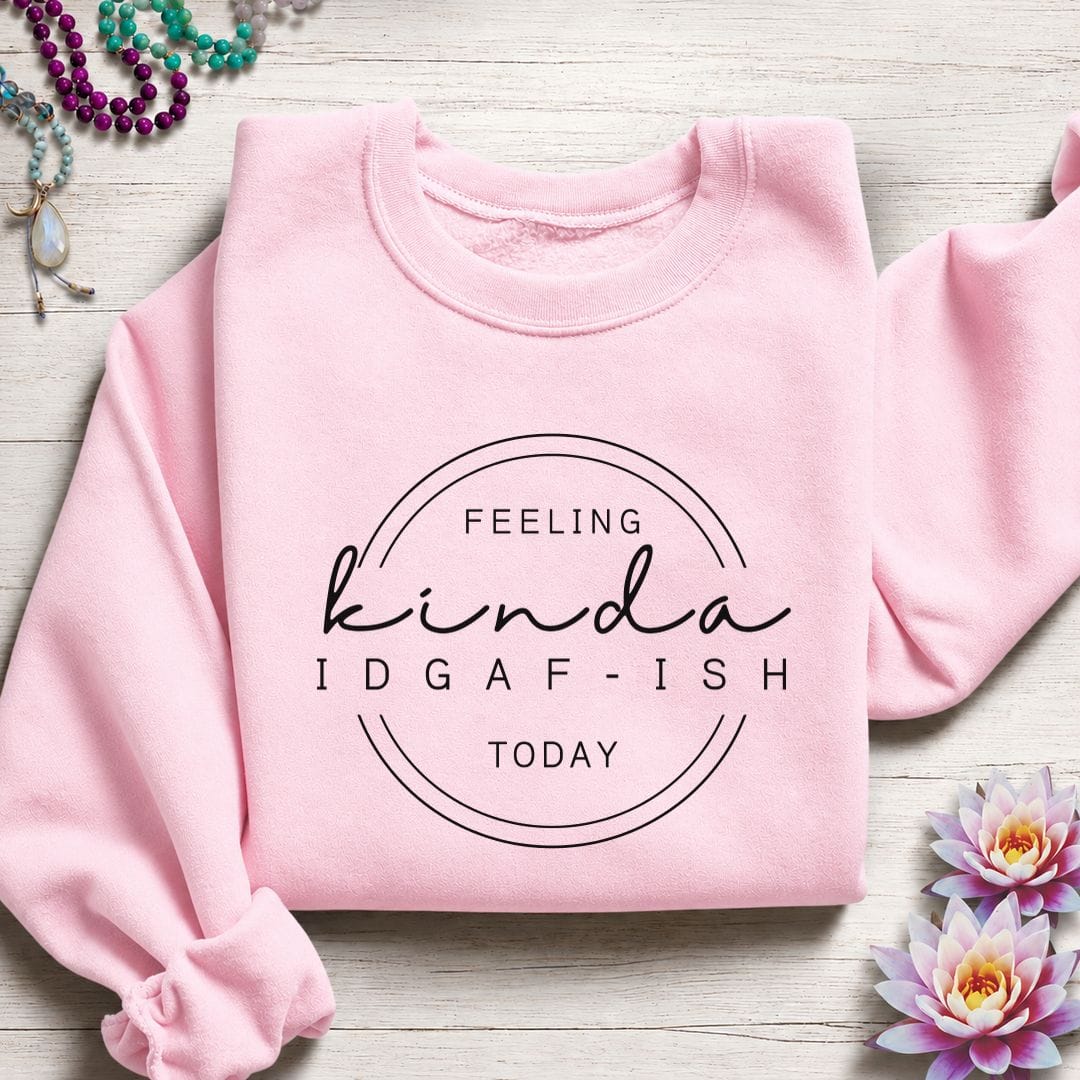 IDGAF-ish Sweatshirt Light Pink