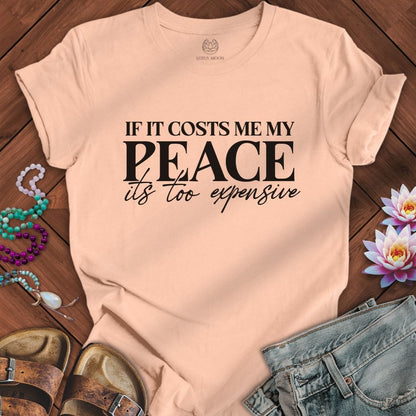 Printify T-Shirt Its Too Expensive Tee Peach / S