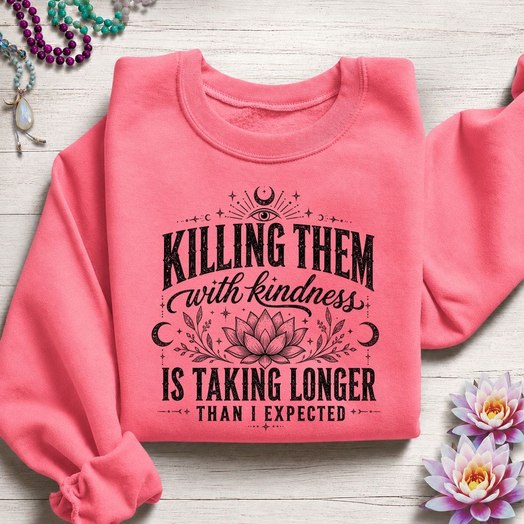 Printify Sweatshirt Killing With Kindness Sweatshirt Safety Pink / S