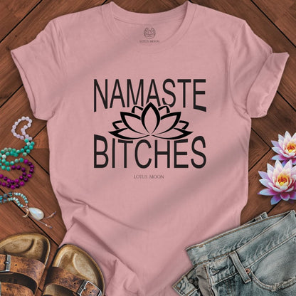 Namaste Bitches Tee Orchid