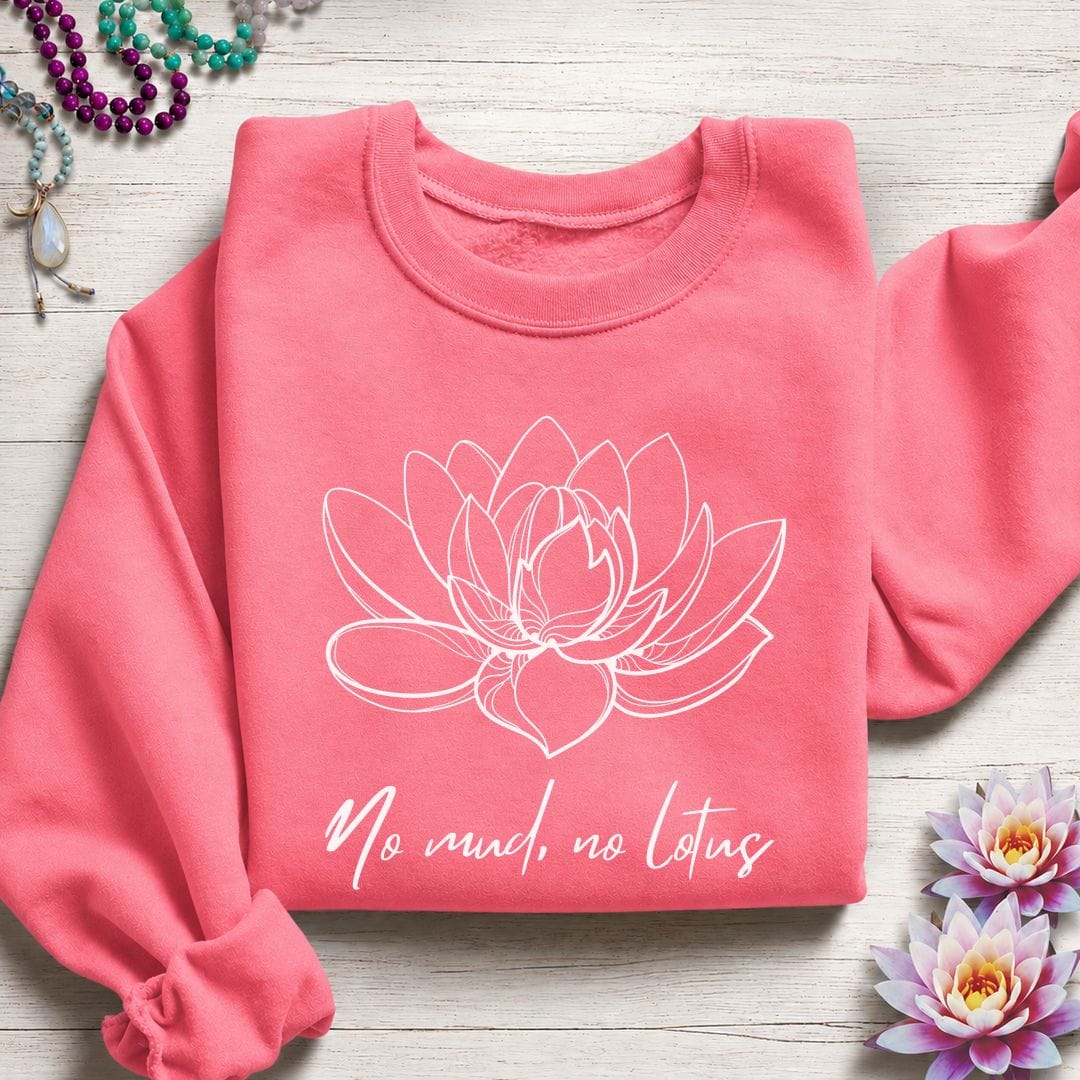 Printify Sweatshirt No Mud No Lotus Sweatshirt S / Safety Pink