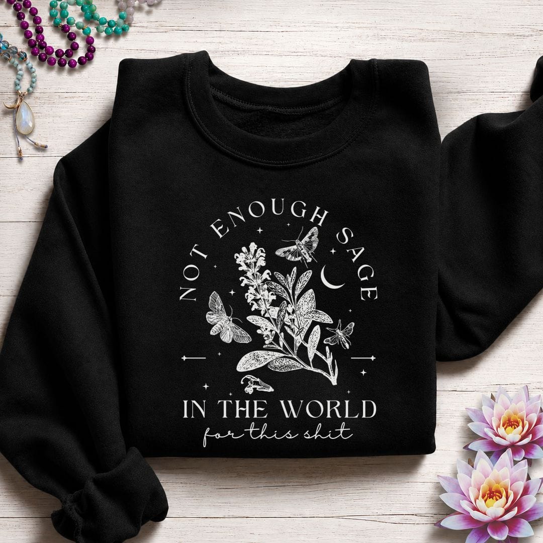 Not Enough Sage Sweatshirt Black