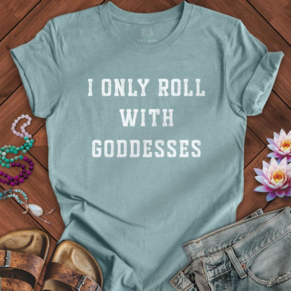 Roll With Goddesses Tee Heather Blue Lagoon