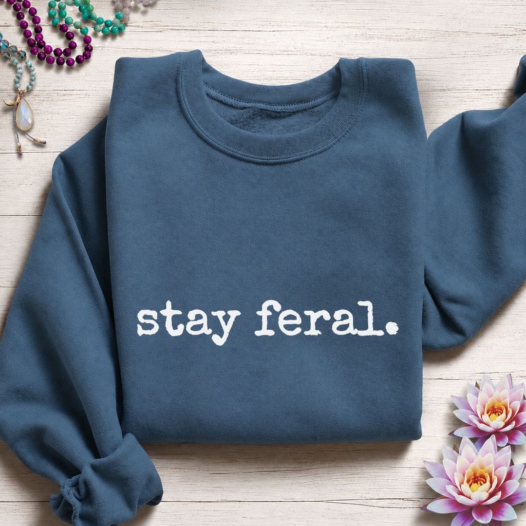 Stay Feral Sweatshirt Indigo Blue