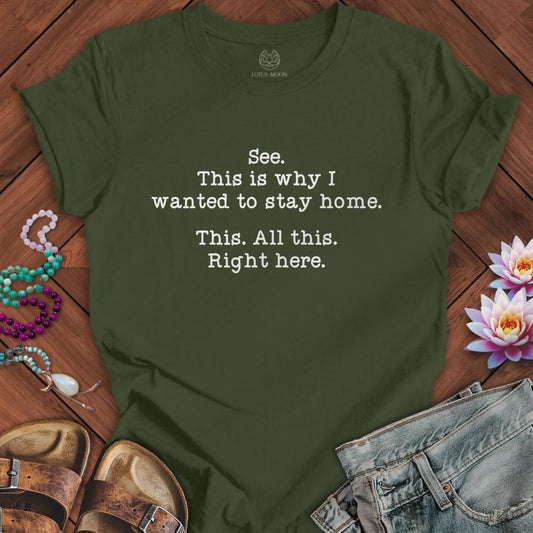 This Right Here Tee Military Green
