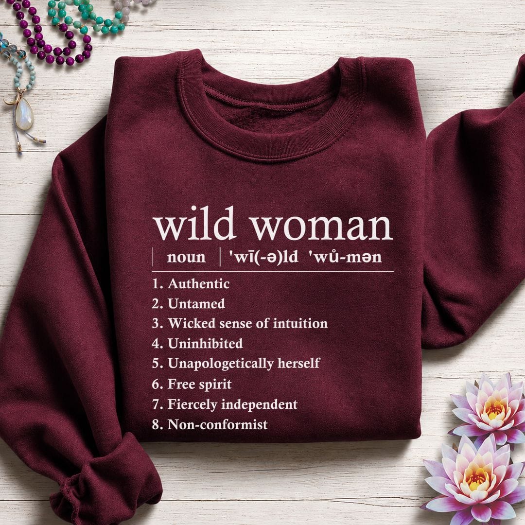 Wild Woman Definition Sweatshirt Maroon