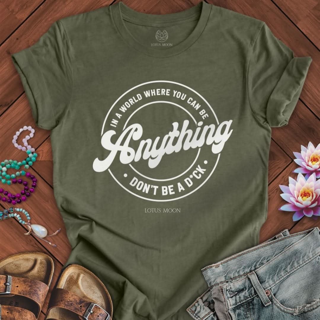 You Can Be Anything Tee Heather Military Green